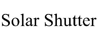 SOLAR SHUTTER