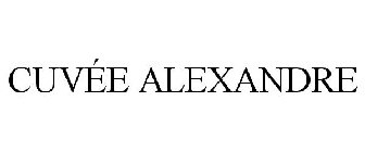CUVÉE ALEXANDRE