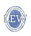 QUALITY INSPECTED BY LEW LIFETIME ENGINEWARRANTY