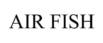 AIR FISH