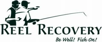 REEL RECOVERY BE WELL! FISH ON!