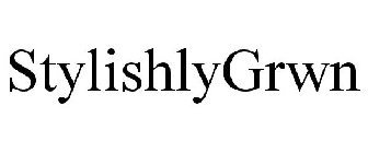 STYLISHLYGRWN