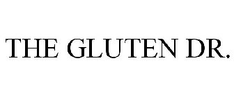 THE GLUTEN DR.