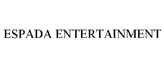 ESPADA ENTERTAINMENT