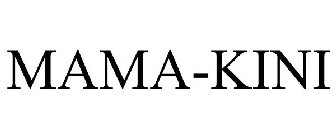 MAMA KINI