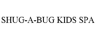 SHUG-A-BUG KIDS SPA