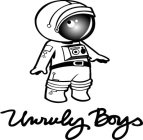 UNRULY BOYS