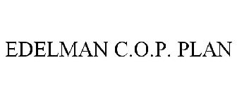 EDELMAN C.O.P. PLAN