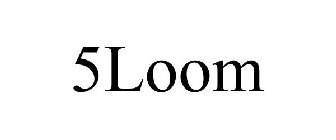 5LOOM