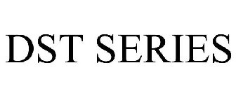 DST SERIES