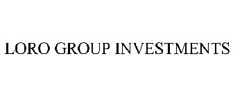 LORO GROUP INVESTMENTS