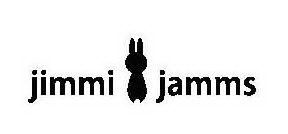JIMMI JAMMS