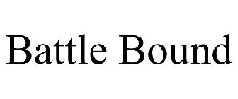 BATTLE BOUND