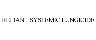 RELIANT SYSTEMIC FUNGICIDE