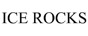 ICE ROCKS