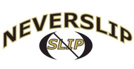 NEVERSLIP SLIP