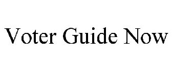 VOTER GUIDE NOW