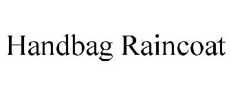 HANDBAG RAINCOAT