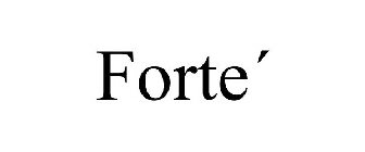 FORTE´