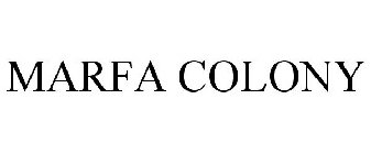 MARFA COLONY