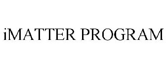 IMATTER PROGRAM