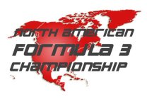 NORTH AMERICAN FORMULA 3 CHAMPIONSHIP