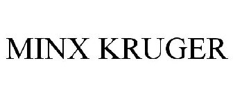 MINX KRUGER