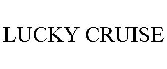 LUCKY CRUISE