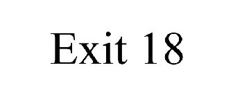 EXIT 18