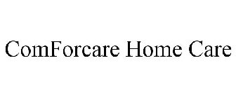 COMFORCARE HOME CARE