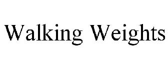 WALKING WEIGHTS
