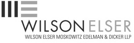 WE WILSON ELSER WILSON ELSER MOSKOWITZ EDELMAN & DICKER LLP