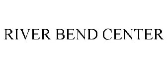 RIVER BEND CENTER