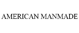 AMERICAN MANMADE