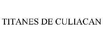 TITANES DE CULIACAN