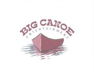 BIG CANOE ENTERTAINMENT