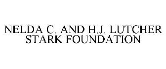 NELDA C. AND H.J. LUTCHER STARK FOUNDATION