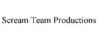 SCREAM TEAM PRODUCTIONS