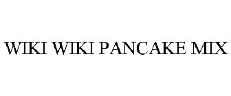 WIKI WIKI PANCAKE MIX