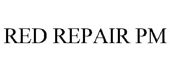 RED REPAIR PM