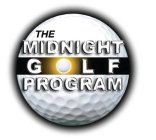 THE MIDNIGHT GOLF PROGRAM