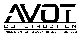 AVOT CONSTRUCTION PRECISION · EFFICIENCY · SPEED · PROGRESS