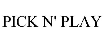 PICK N' PLAY