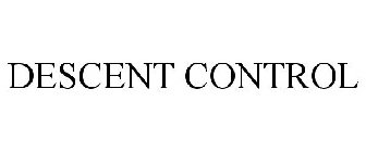DESCENT CONTROL