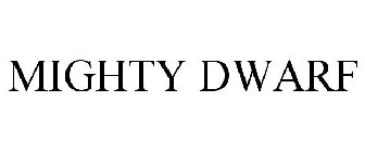 MIGHTY DWARF