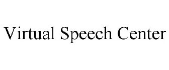 VIRTUAL SPEECH CENTER
