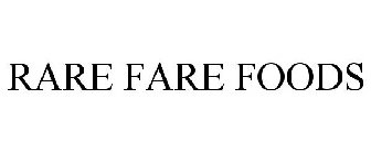 RARE FARE FOODS