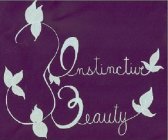 INSTINCTIVE BEAUTY