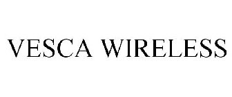 VESCA WIRELESS