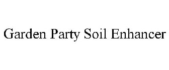 GARDEN PARTY SOIL ENHANCER